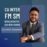 CA Inter FMSM | Regular Batch by CA Amit Sharma For Jan 26 & May 26 Exams